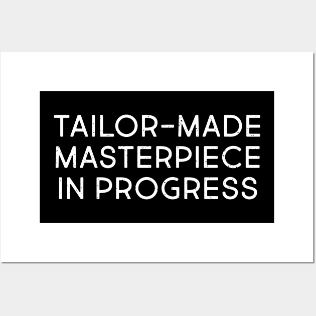 TailorMade Masterpiece in Progress Wall Art by trendynoize